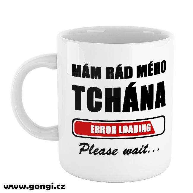Hrnek 330 ml - Loading - Mám rád mého tchána